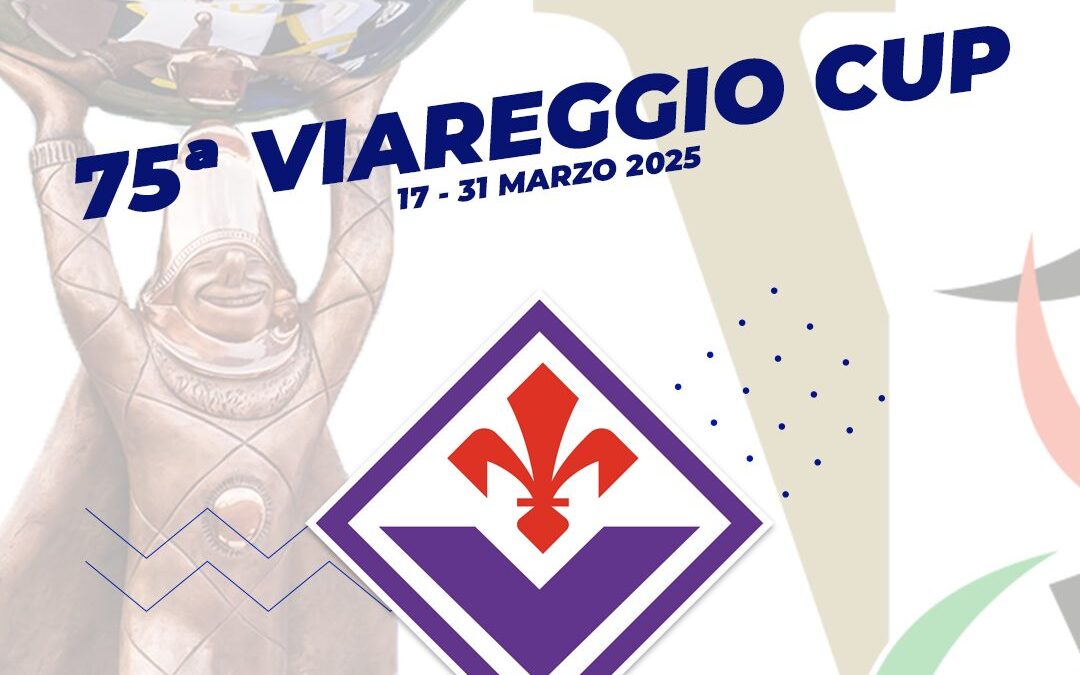 Viareggio Cup, sorteggiati i gironi: Fiorentina con Stella Rossa, Imolese e Mavlon